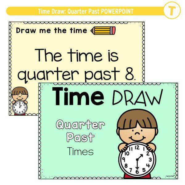 Time Draw: Quarter Past POWERPOINT - Image 2